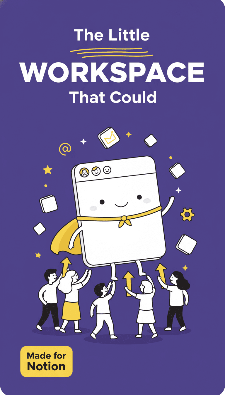 Create a children's book cover in Notion's brand style. Title: 'The Little Workspace That Could'. Whimsical, illustrated, playful, on-brand typography.
